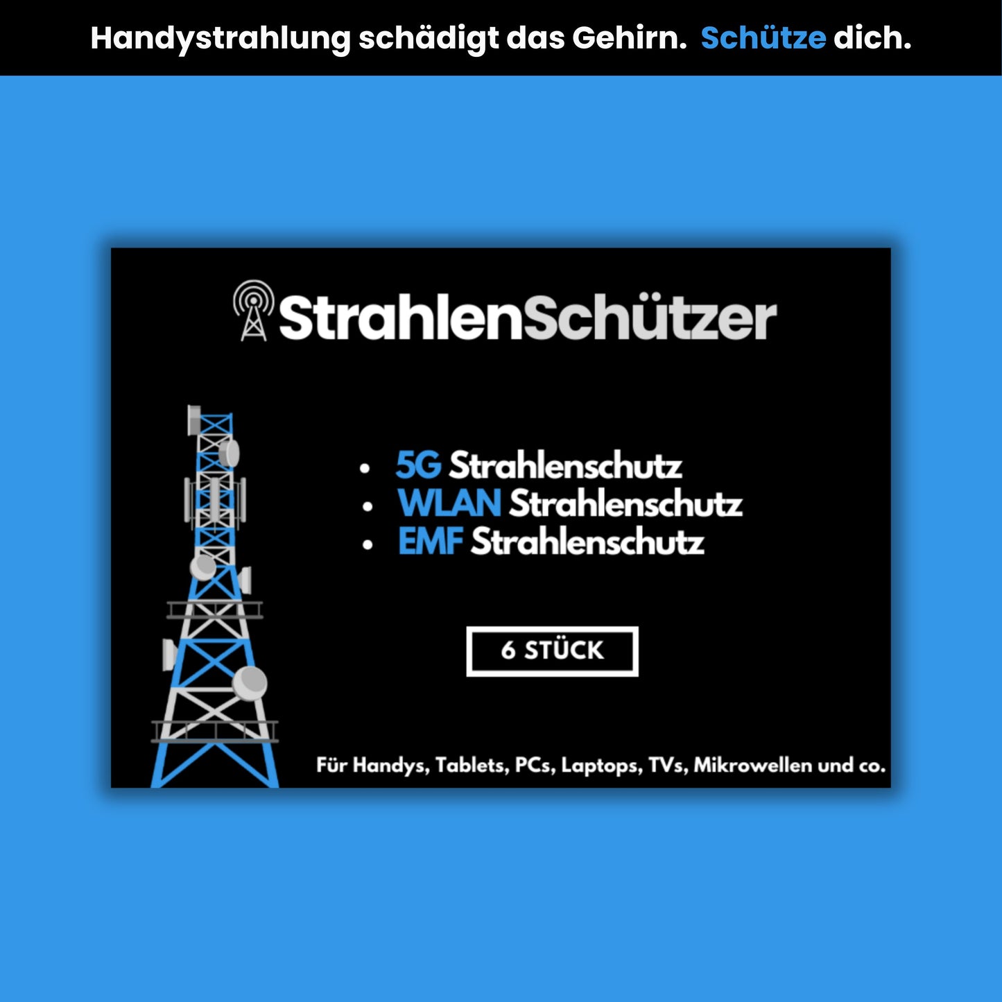 StrahlenSchützer™ - 6er Set für alle Geräte.